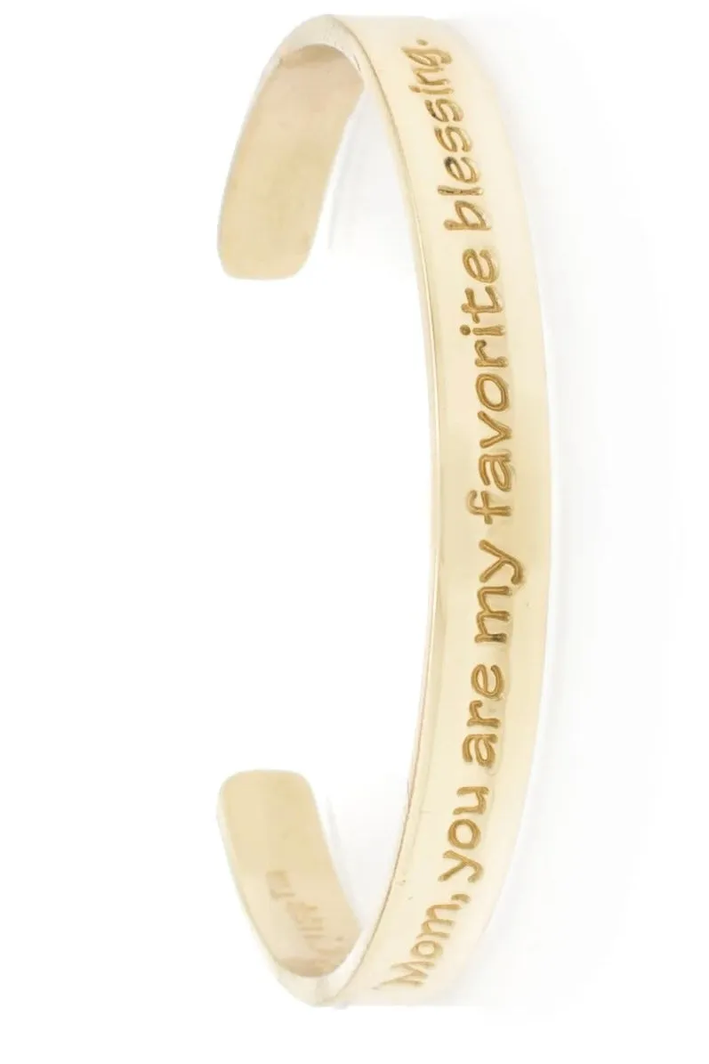 ENGRAVED QUOTE .25 MOM, YOU ARE MY FAVORITE BLESSING